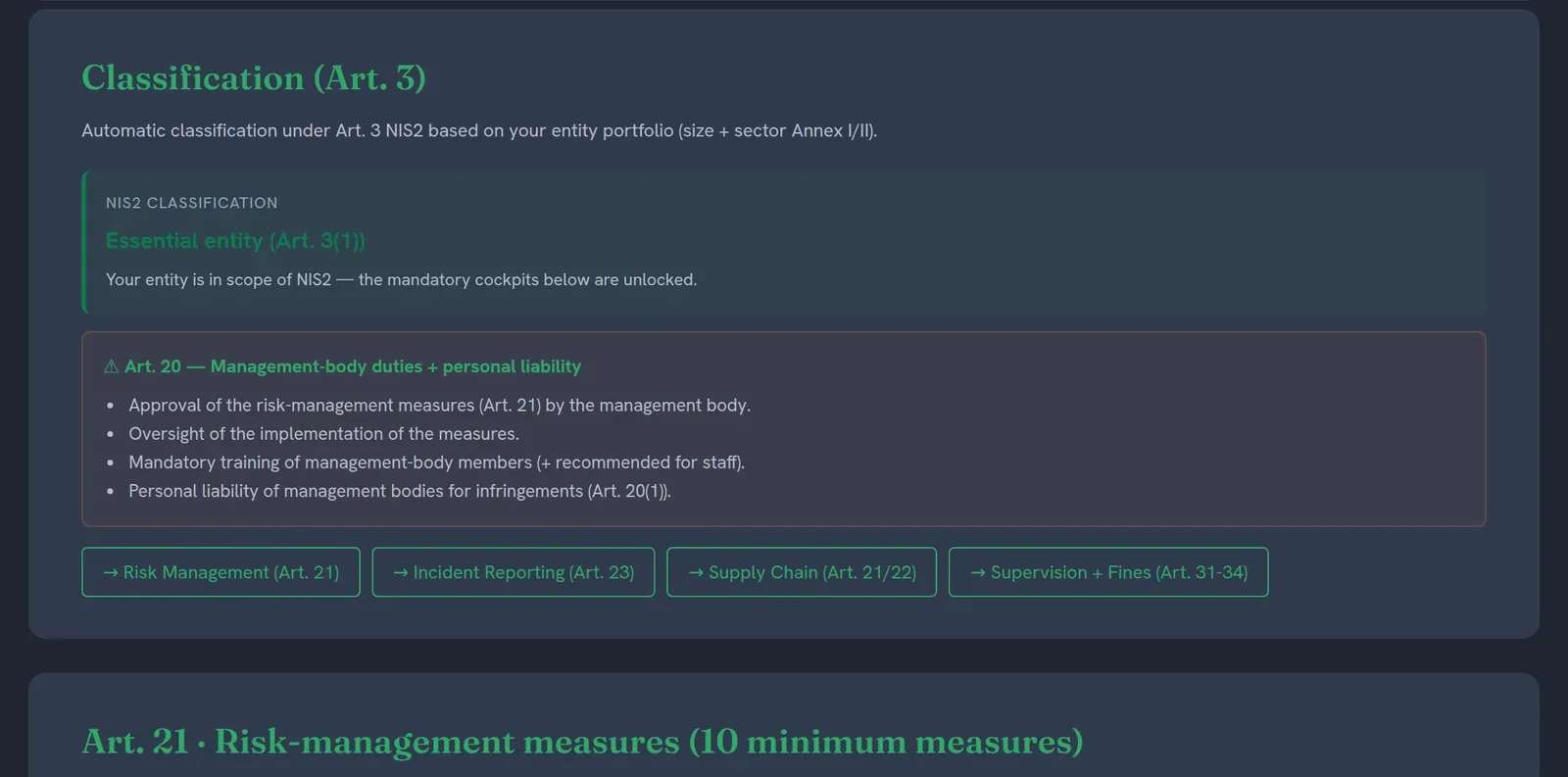 The suite NIS2 classification view, dark theme: an entity classified as an essential entity under Art. 3(1) NIS2, an Art. 20 box on management-body duties and personal liability, and links to risk management, incident reporting, supply chain and supervision/fines, with the heading of the Art. 21 risk-management section below.
